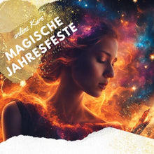  Magische Jahresfeste - online Kurs